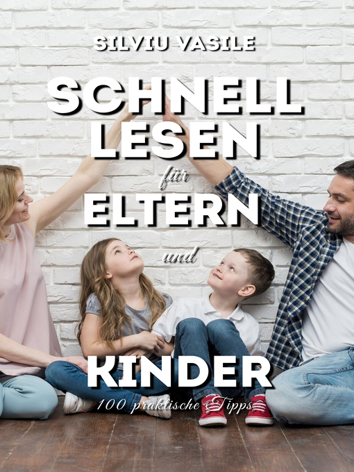 Title details for SCHNELL LESEN FÜR ELTERN UND KINDER by Silviu Vasile - Available